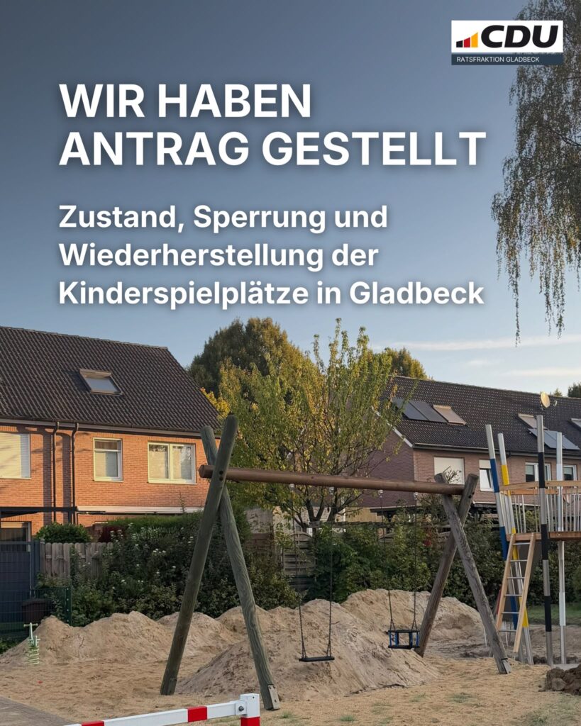 Zustand, Sperrung und Wiederherstellung der Kinderspielplätze in Gladbeck – insbesondere ander Klopstockstraße