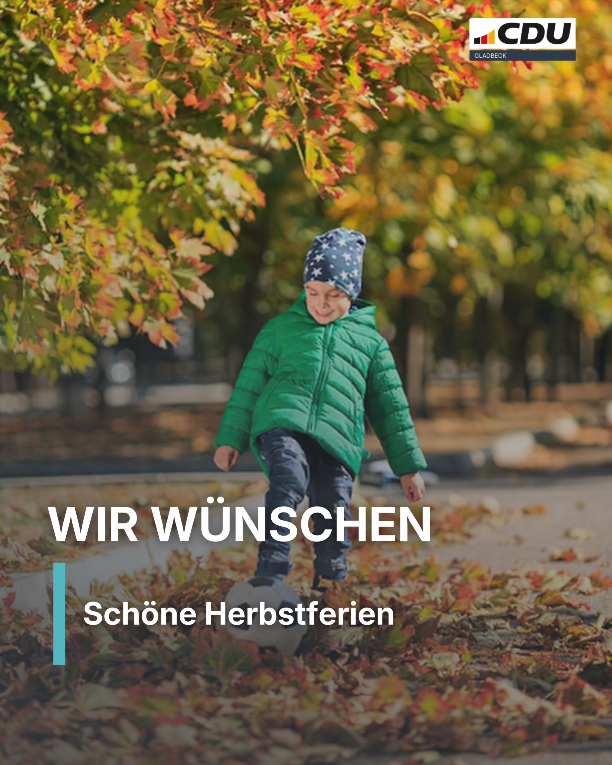 Die CDU Gladbeck wünscht allen erholsame Herbstferien 🍂 🥳